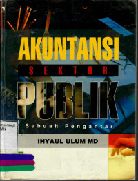 Image of Akuntansi Sektor Publik : Sebuah Pengantar