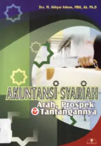 Image of Akuntansi Syariah : Arah, Prospek dan Tantangannya