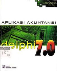 Image of Aplikasi Akuntansi Menggunakan Delphi 7.0