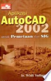 Image of Aplikasi AutoCAD 2002 untuk Pemetaan dan SIG