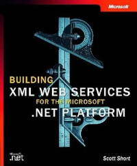 Image of Building XML Web Services For The Microsoft. .Net Platform
