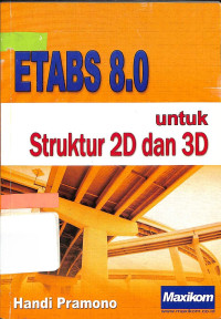 Image of Etabs 8.0 untuk Struktur 2D dan 3D