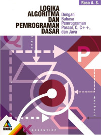 Image of Logika Algoritma dan Pemrograman Dasar
