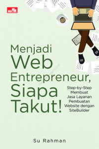 Image of Menjadi Web Entrepreneur, Siapa Takut !