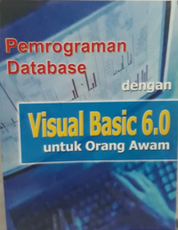 Image of Pemrograman Database dengan Visual Basic 6 untuk Orang Awam