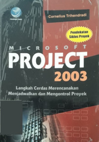 Image of Pendekatan Siklus Proyek: Microsoft Project 2003