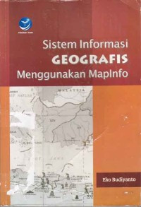Image of Sistem Informasi Geografis Menggunakan MapInfo