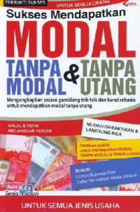 Image of Sukses Mendapatkan Modal Tanpa Modal dan Tanpa Utang
