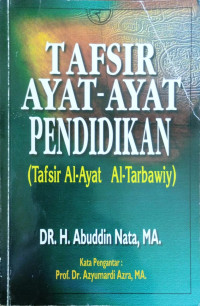 Image of Tafsir Ayat-Ayat Pendidikan (Tafsir Al-Ayat Al-Tarbawiy)
