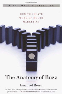 Image of The Anatomy of Buzz: Kiat Pemasaran Mulut ke Mulut